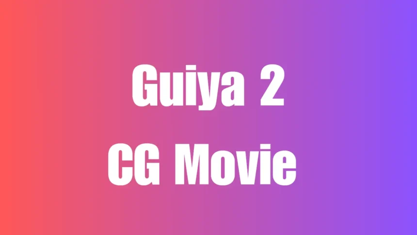 Guiya 2 cg movie